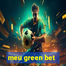 meu green bet